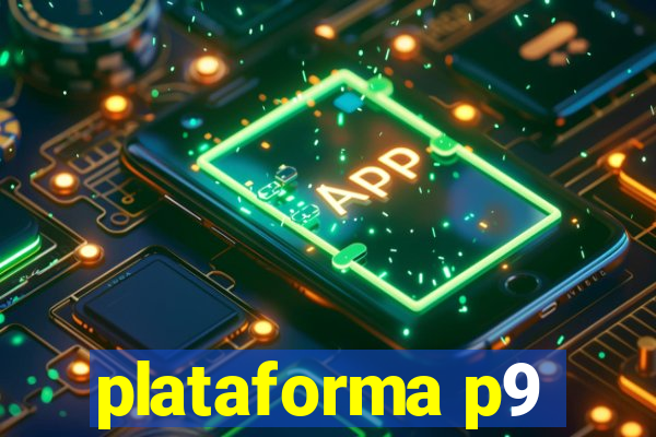 plataforma p9